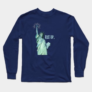 Rise Up. Long Sleeve T-Shirt